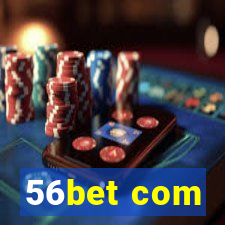 56bet com